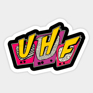 UHF Sticker
